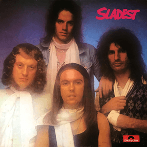 Sladest (Expanded) by Slade