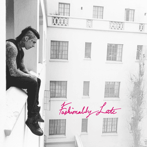 Fashionably Late (Deluxe Edition) by Falling in Reverse
