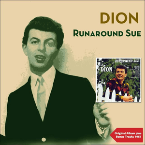 Runaround Sue (Original Album Plus Bonus Tracks) by Dion