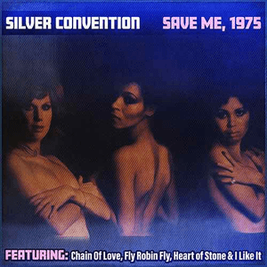 Save Me, 1975 by Silver Convention