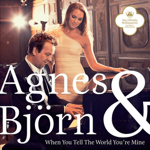 When You Tell The World You're Mine by Björn Skifs