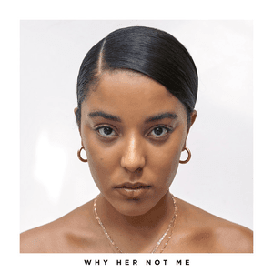 Why Her Not Me by Grace Carter
