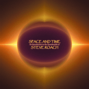Space and Time by Steve Roach