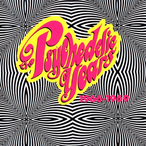 The Psychedelic Years 1966-1969 by Blues Magoos