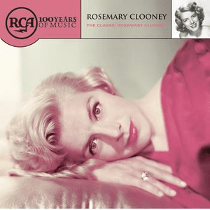 The Classic Rosemary Clooney by Rosemary Clooney