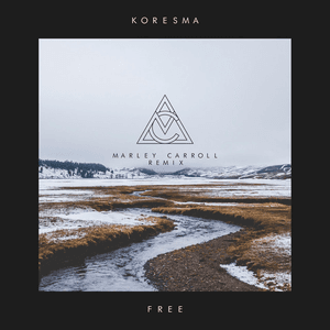 Free (Marley Carroll Remix) by Koresma
