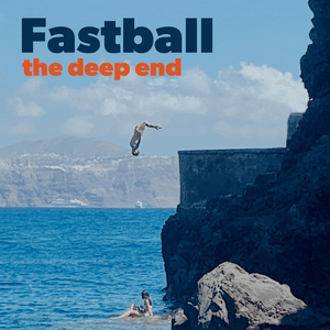 The Deep End by Fastball
