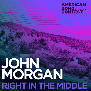 Right In The Middle (From “American Song Contest”) by John Morgan