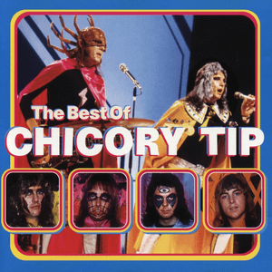 The Best Of Chicory Tip by Chicory Tip