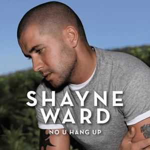No U Hang Up by Shayne Ward