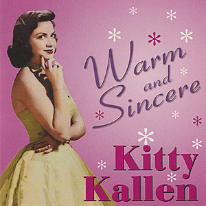 Warm and Sincere by Kitty Kallen