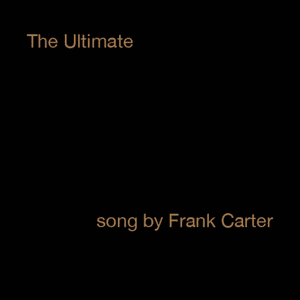 The Ultimate by Frank Carter