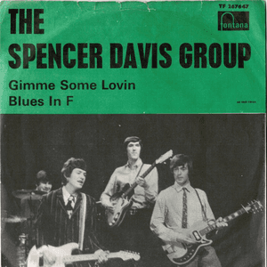 Gimme Some Loving / Blues In F by The Spencer Davis Group