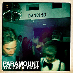 Tonight Alright by Paramount