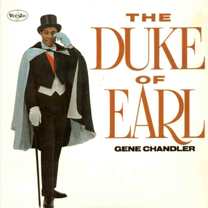 The Duke Of Earl by Gene Chandler