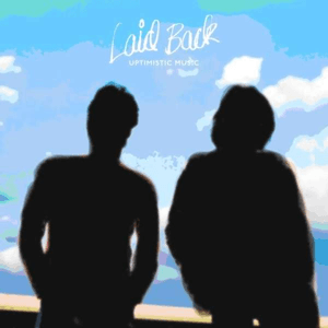 Uptimistic Music (Vol. 1 + Vol. 2) by Laid Back