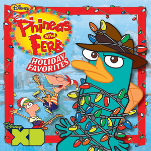 Phineas and Ferb Holiday Favorites by ISABELLA