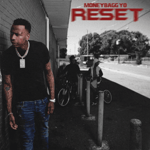 RESET by Moneybagg Yo