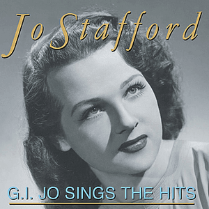 G.I. Jo Sings The Hits by Jo Stafford
