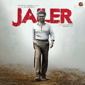 Jailer (Original Motion Picture Soundtrack) by Anirudh Ravichander