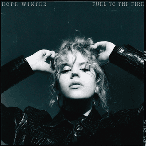 Fuel to the Fire by Hope Winter