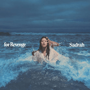 Sadrah by for Revenge