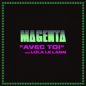Avec toi by Magenta