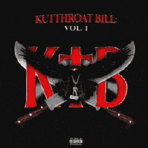 Kutthroat Bill: Vol. 1 by Kodak Black