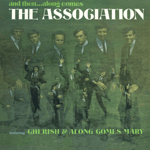 And Then...Along Comes the Association by The Association