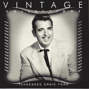 Vintage Collections by Tennessee Ernie Ford