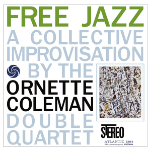 Free Jazz by Ornette Coleman