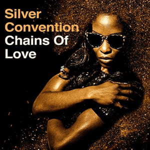Chains of Love by Silver Convention