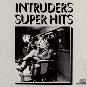 Super Hits by The Intruders