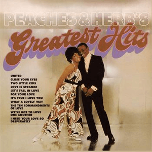 Peaches & Herb's Greatest Hits by Peaches & Herb