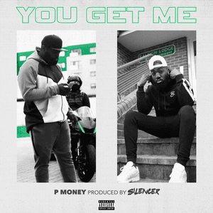 You Get Me by P Money
