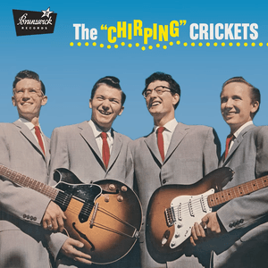 The "Chirping" Crickets by The Crickets