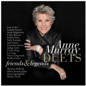 Duets: Friends & Legends by Anne Murray