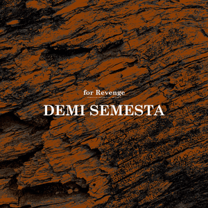 Demi Semesta by for Revenge