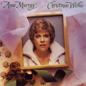 Christmas Wishes by Anne Murray