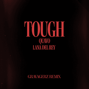 Tough (Gravagerz Remix) by Quavo