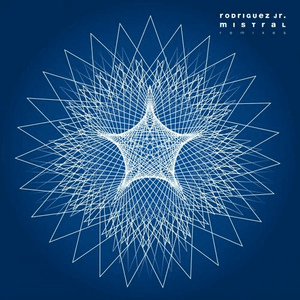 Mistral (Remixes) by Rodriguez Jr.