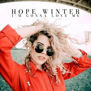 I'm Gonna Love Me by Hope Winter