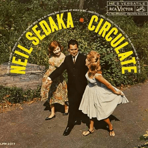 Circulate (Expanded Edition) by Neil Sedaka