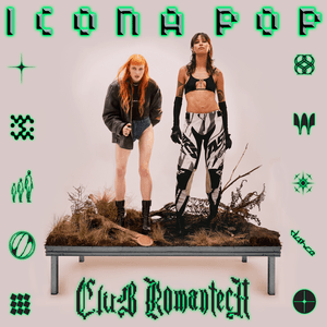 Club Romantech by Icona Pop