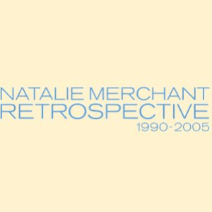 Retrospective 1990-2005 [Ltd. Deluxe Version] by Natalie Merchant