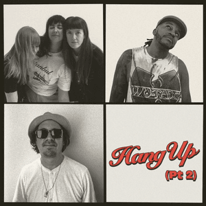 Hang Up (Pt 2) by Los Bitchos