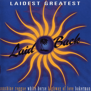Laidest Greatest by Laid Back