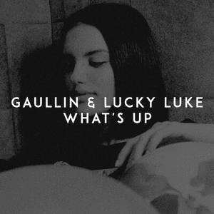 What's Up by Gaullin
