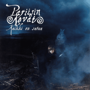 Kaikki on satua by Pariisin Kevät