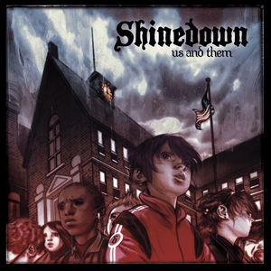 Us and Them by Shinedown